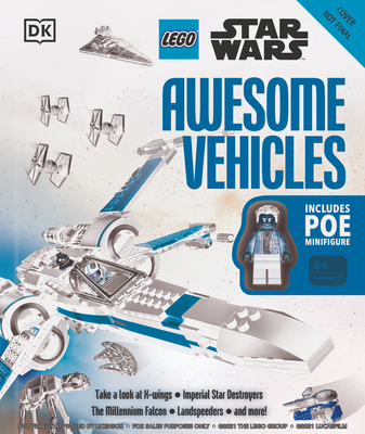 LEGO Star Wars Awesome Vehicles: With Poe Dameron Minifigure and Accessory