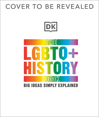Image for The LGBTQ + History Book (DK Big Ideas)