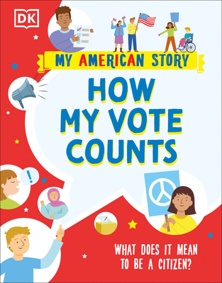 How My Vote Counts: What Does It Mean to Be a Citizen