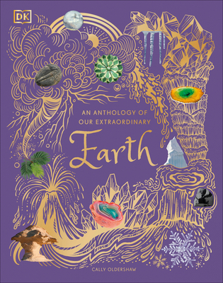 An Anthology of Our Extraordinary Earth (DK Children's Anthologies)