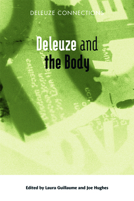 Deleuze and the Body (Deleuze Connections)