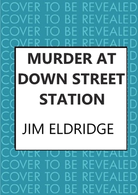 Murder at Down Street Station: The Thrilling Wartime Mystery Series