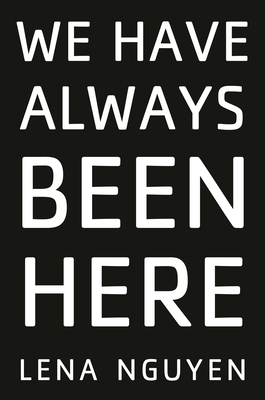 We Have Always Been Here