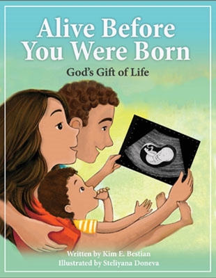 Image for Alive Before You Were Born: God's Gift of Life Alive Before You Were Born: God's Gift of Life