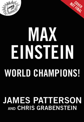 World Champions! A Max Einstein Adventure (Max Einstein, 4)