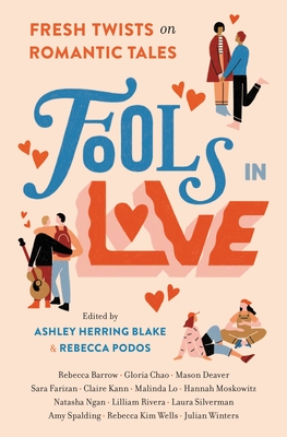 Image for Fools In Love: Fresh Twists on Romantic Tales Fools In Love: Fresh Twists on Romantic Tales