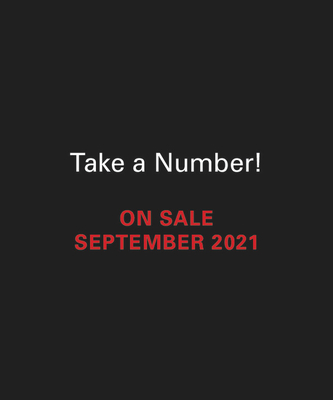 Take a Number!: A Tiny Ticket Dispenser [With Mini Book]