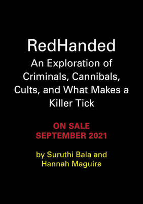 Image for RedHanded: An Exploration of Criminals, Cannibals, Cults, and What Makes a Killer Tick