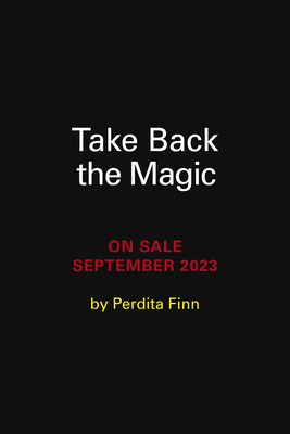 Take Back the Magic: Conversations with the Unseen World
