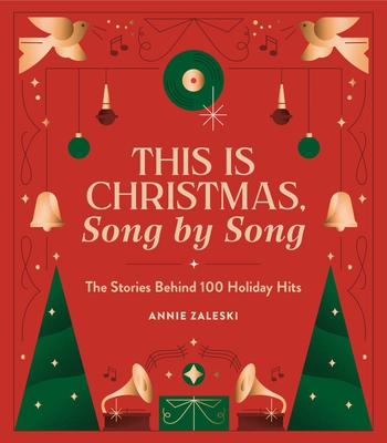 This Is Christmas, Song by Song: The Stories Behind 100 Holiday Hits