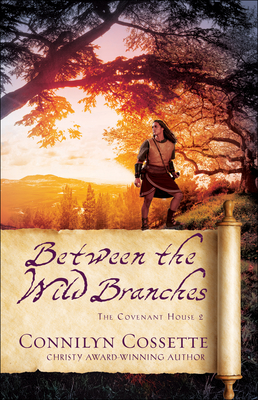 Between the Wild Branches (The Covenant House)