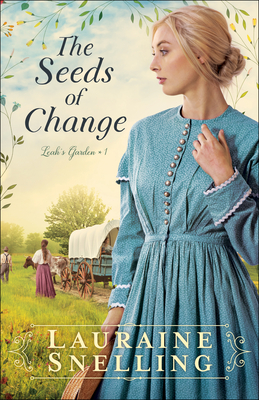 The Seeds of Change (Leah's Garden)
