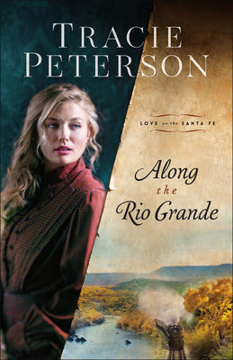 Image for Along the Rio Grande (Love on the Santa Fe)