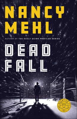 Dead Fall: (Christian FBI Profiler Thriller Series with Mystery and Romance) (The Quantico Files)