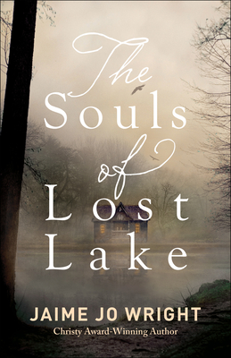 The Souls of Lost Lake: A Chilling, Dual-Time Cabin Psychological Thriller (Stand Alone Novel)