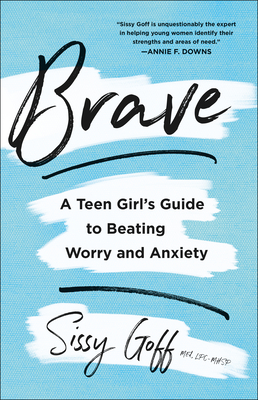 Image for Brave: A Teen Girl's Guide to Beating Worry and Anxiety