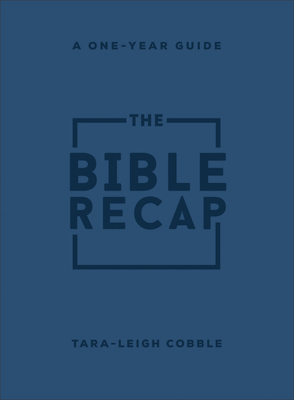 Image for The Bible Recap: A One-Year Guide to Reading and Understanding the Entire Bible, Personal Size Imitation Leather