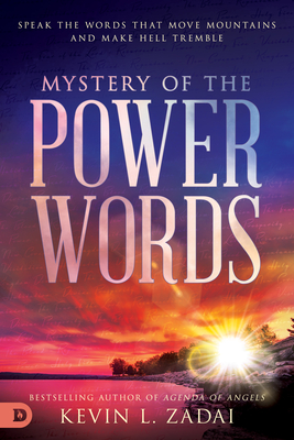 Image for Mystery of the Power Words: Speak the Words That Move Mountains and Make Hell Tremble