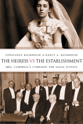 The Heiress Vs the Establishment: Mrs. Campbell's Campaign for Legal Justice (Law and Society)