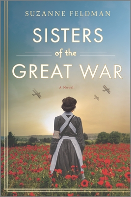 Sisters of the Great War A Novel an Epic WWI Historical Fiction and Lesbian Romance
