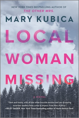 Local Woman Missing: A Novel