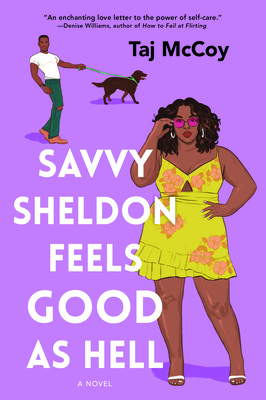 Savvy Sheldon Feels Good as Hell: A Romance Novel (Original)