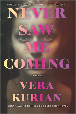 Never Saw Me Coming: A Novel