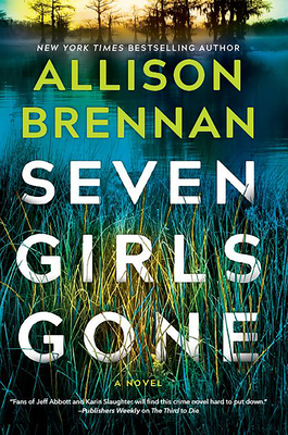 Seven Girls Gone: A Riveting Suspense Novel (A Quinn & Costa Thriller, 4)