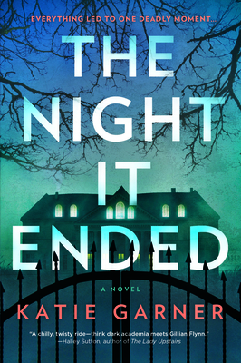 The Night It Ended: A Novel