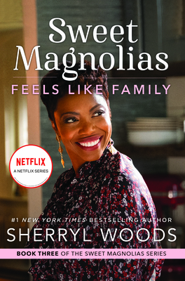 Feels Like Family: A Novel (A Sweet Magnolias Novel, 3)