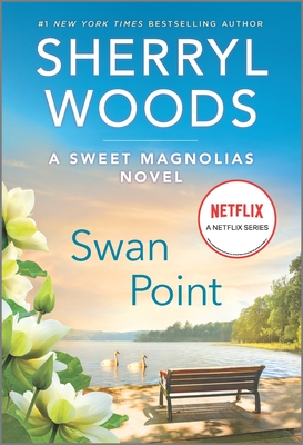 Swan Point: A Novel (A Sweet Magnolias Novel, 11)