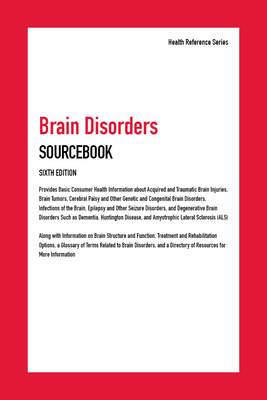 Brain Disorders SB, 6th Ed. (Health Reference)