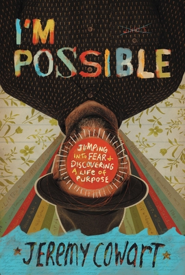 Image for I'm Possible: Jumping into Fear and Discovering a Life of Purpose