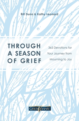Image for Through a Season of Grief: 365 Devotions for Your Journey from Mourning to Joy