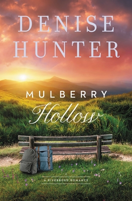 Mulberry Hollow (A Riverbend Romance)