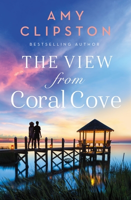 View from Coral Cove: A Sweet Contemporary Romance