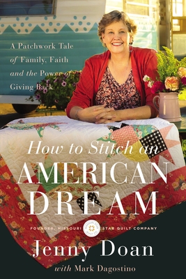 How to Stitch an American Dream: A Story of Family, Faith and the Power of Giving
