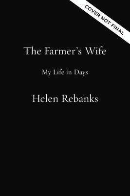 The Farmer's Wife: My Life in Days