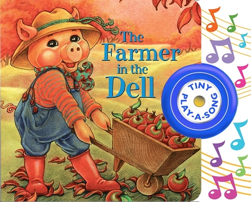 The Farmer in the Dell (Tiny Play-a-Song)