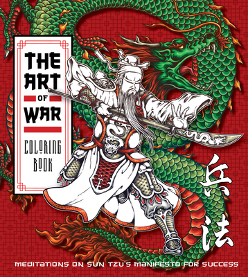 Image for The Art of War Coloring Book: Meditations on Sun Tzu's Manifesto for Success (Chartwell Coloring Books) The Art of War Coloring Book: Meditations on Sun Tzu's Manifesto for Success (Chartwell Coloring Books)