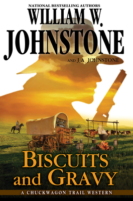 Biscuits and Gravy (A Chuckwagon Trail Western)