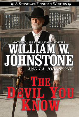 The Devil You Know (A Stoneface Finnegan Western)