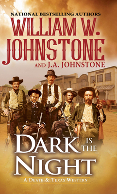 Dark Is the Night (A Death & Texas Western)