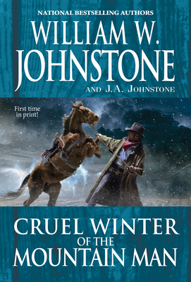Cruel Winter of the Mountain Man (Last Mountain Man #50)