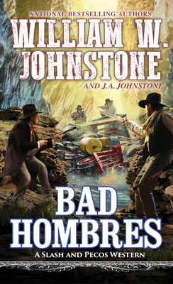 Bad Hombres (A Slash and Pecos Western)