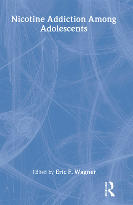 Image for Nicotine Addiction Among Adolescents Nicotine Addiction Among Adolescents