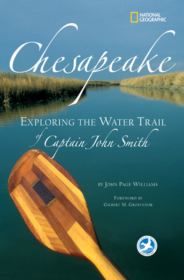 Image for Chesapeake: Exploring the Water Trail of Captain John Smith Chesapeake: Exploring the Water Trail of Captain John Smith