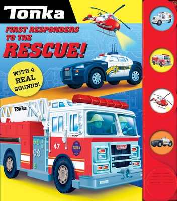 Tonka: First Responders to the Rescue! (4-Button Sound Books)