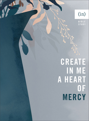 Image for Create in Me a Heart of Mercy
