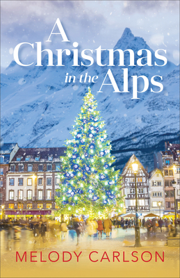 A Christmas in the Alps: A Christmas Novella